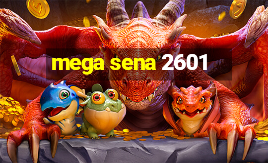 mega sena 2601