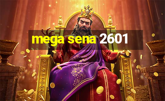 mega sena 2601