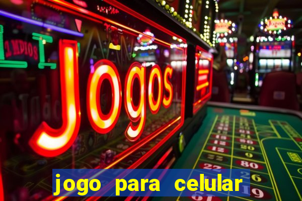 jogo para celular que ganha dinheiro