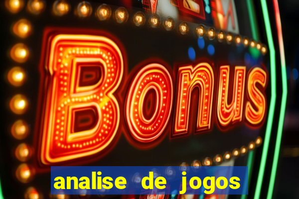 analise de jogos para apostas