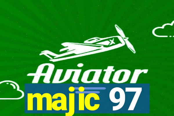 majic 97