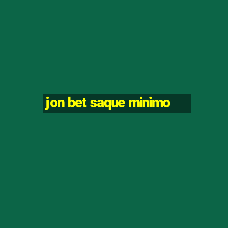 jon bet saque minimo