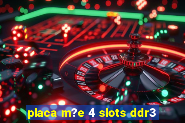 placa m?e 4 slots ddr3