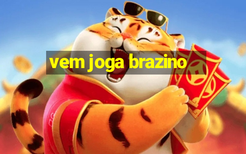 vem joga brazino