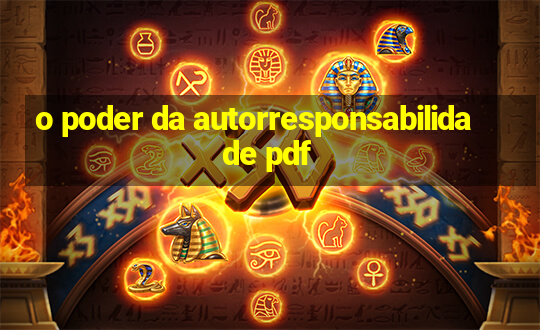 o poder da autorresponsabilidade pdf