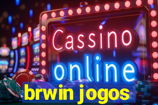 brwin jogos