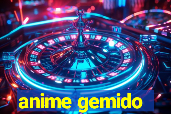 anime gemido