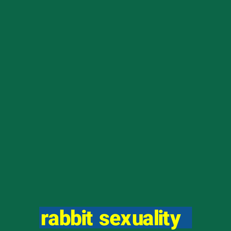 rabbit sexuality