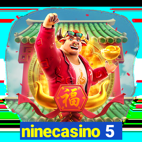 ninecasino 5