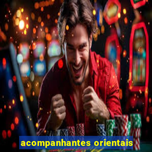 acompanhantes orientais