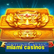 miami casinos