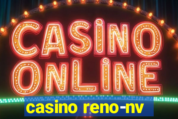 casino reno-nv