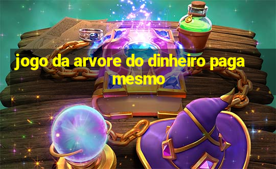 jogo da arvore do dinheiro paga mesmo