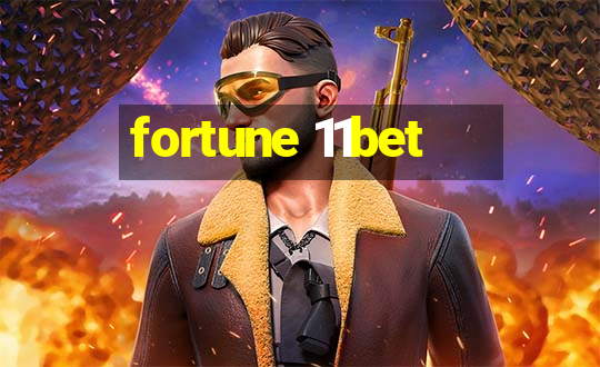 fortune 11bet