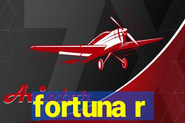 fortuna r