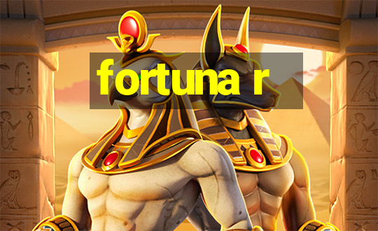 fortuna r