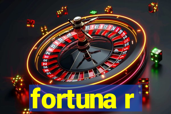 fortuna r