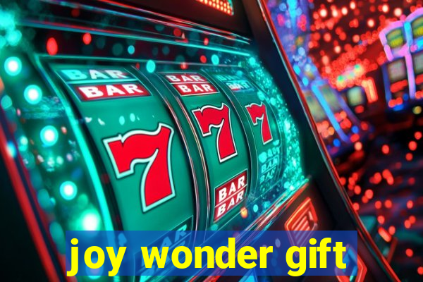 joy wonder gift