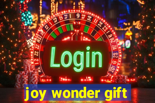 joy wonder gift