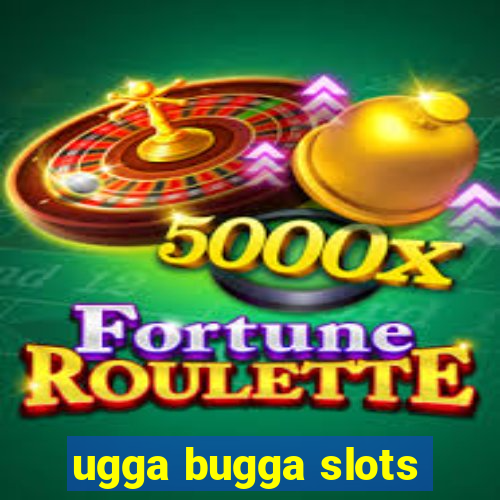 ugga bugga slots