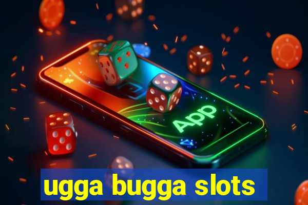 ugga bugga slots