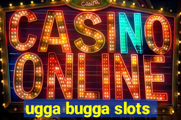 ugga bugga slots