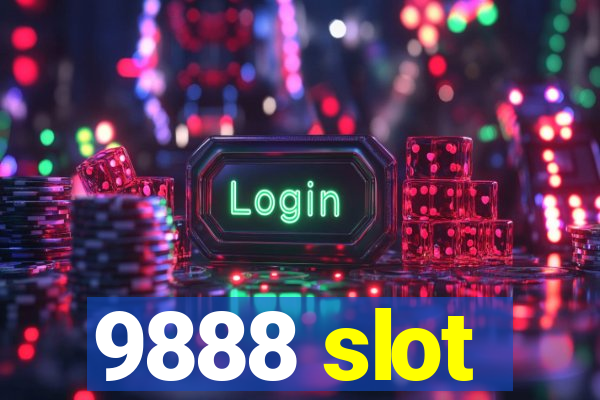 9888 slot