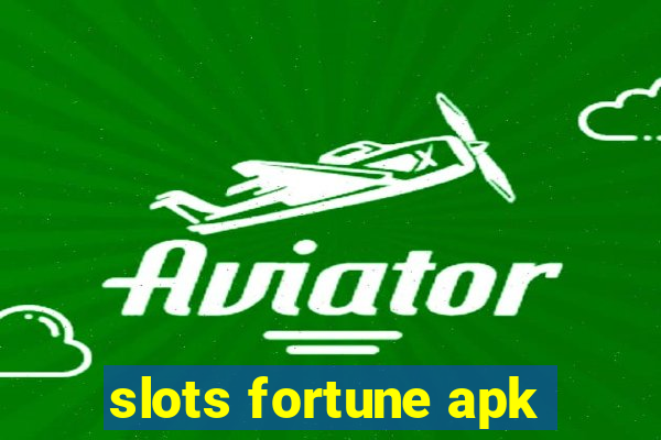 slots fortune apk