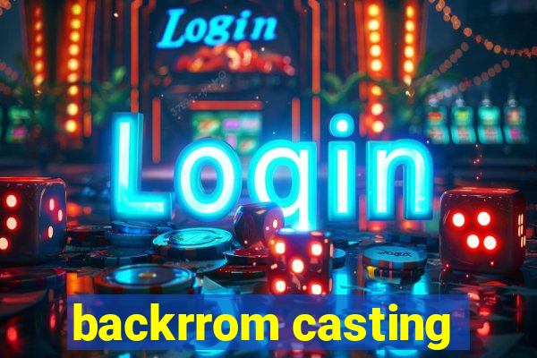 backrrom casting