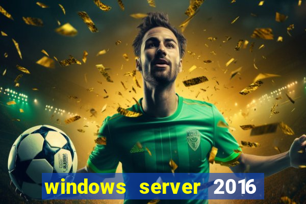 windows server 2016 download iso pt br