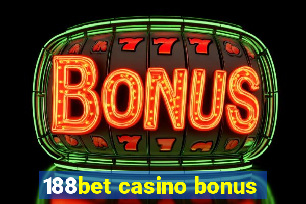 188bet casino bonus