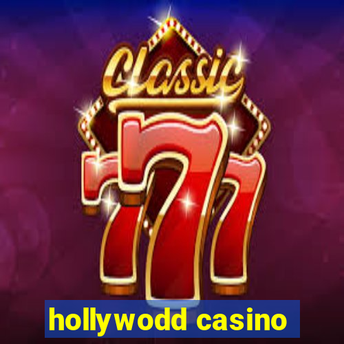 hollywodd casino