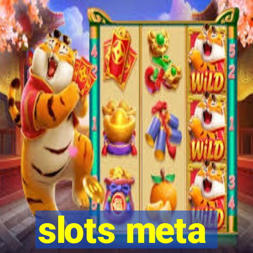 slots meta