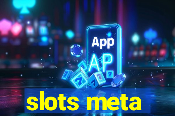 slots meta