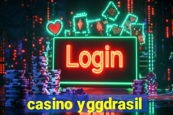 casino yggdrasil