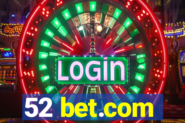 52 bet.com