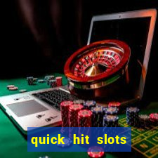 quick hit slots paga mesmo