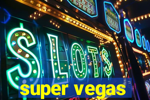 super vegas