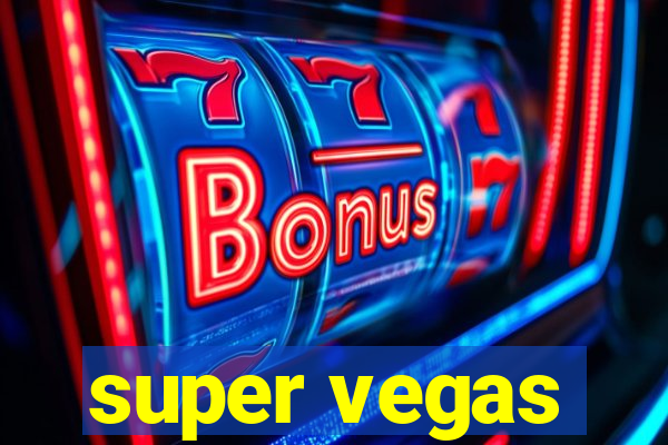 super vegas