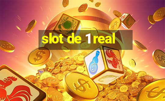 slot de 1 real