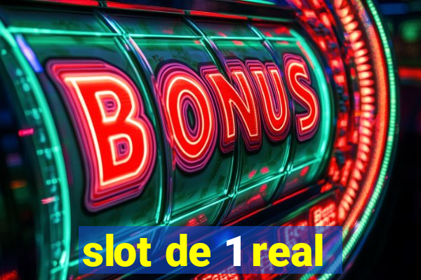 slot de 1 real