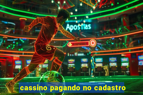 cassino pagando no cadastro