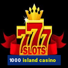 1000 island casino