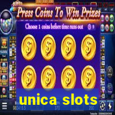 unica slots