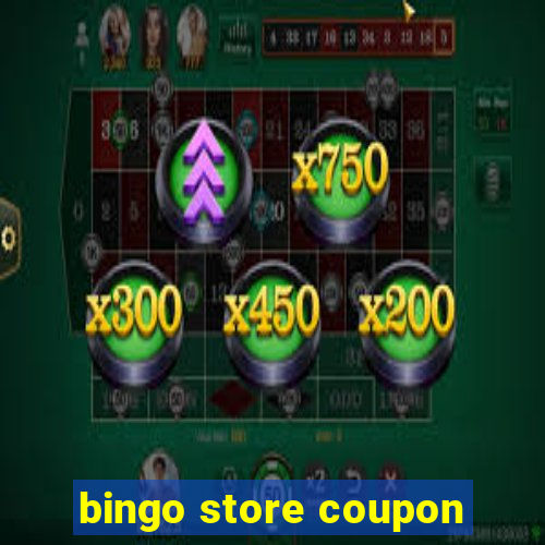 bingo store coupon