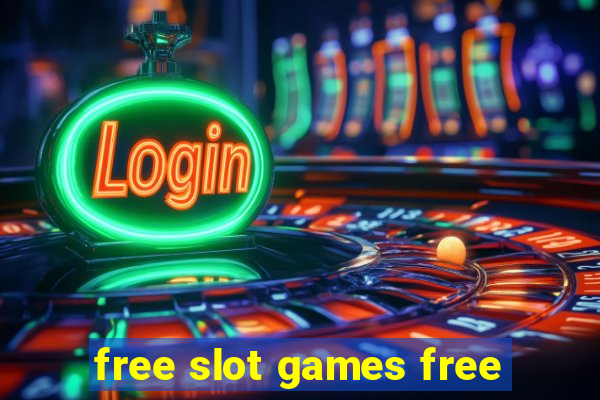 free slot games free