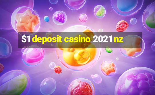 $1 deposit casino 2021 nz