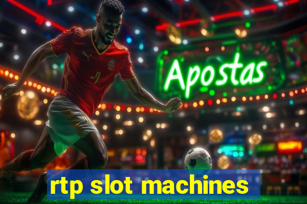 rtp slot machines