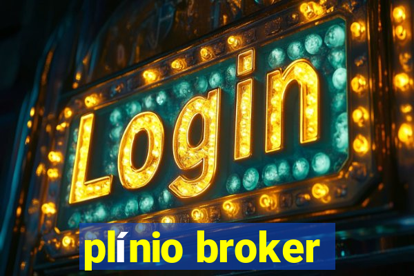 plínio broker