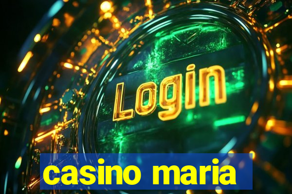 casino maria